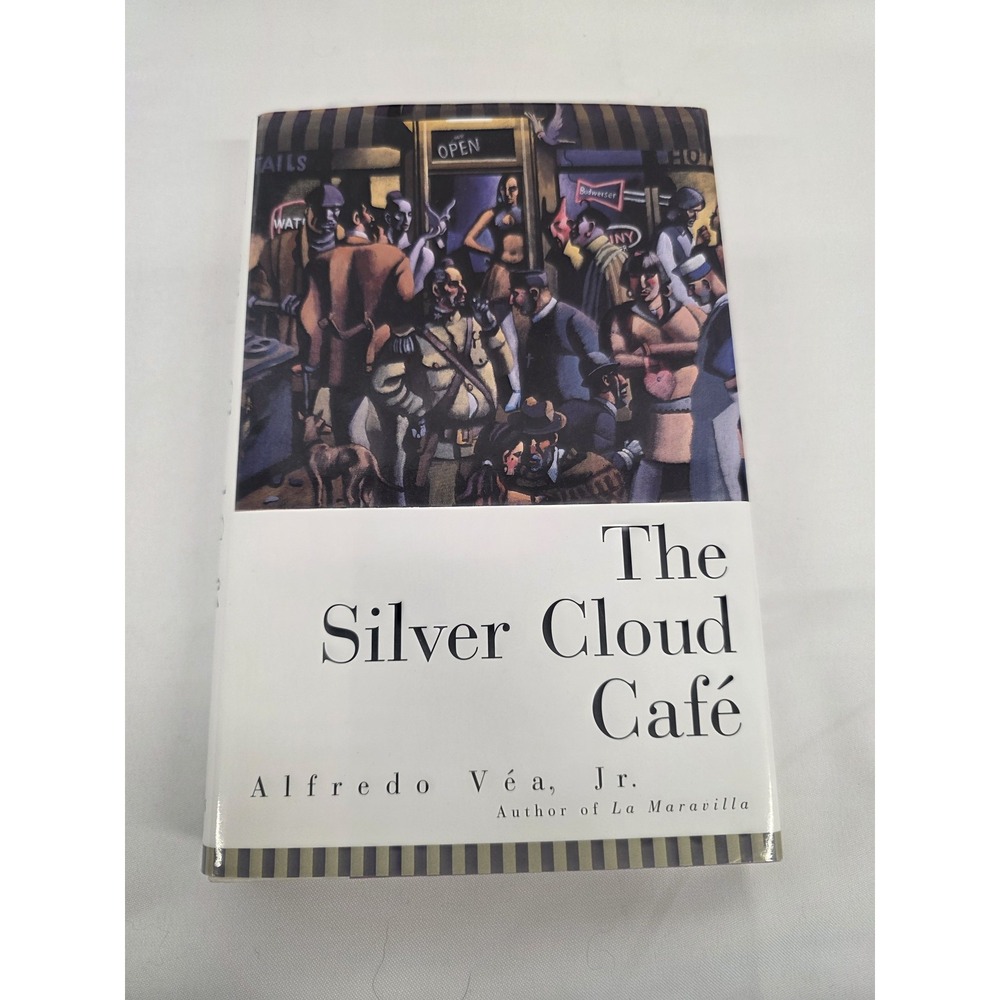 Alfredo Vรฉa, Jr. The Silver Cloud Cafรฉ 1996 Dutton First Edition Hardcover DJ
